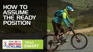 How to assume the &amp;lsquo;ready&amp;rsquo; position when mountain biking - Trail Smart