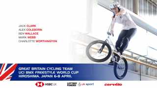 Great Britain Cycling Team for the UCI BMX Freestyle World Cup, Hiroshima