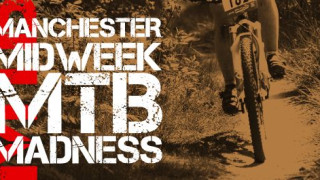 Manchester Mid-Week MTB Madness