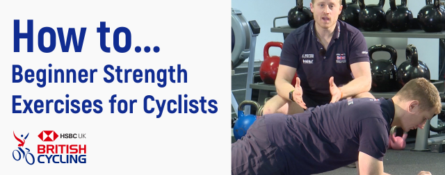 How to... Beginner Strength Exercises for Cyclists